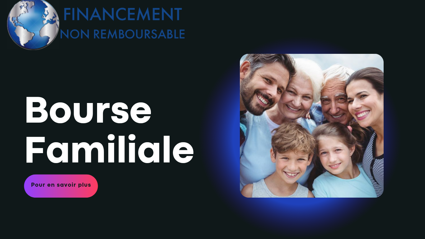 Bourse familiale non remboursable - financement-non-remboursable.fr